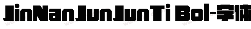 JinNanJunJunTi Bol字体转换